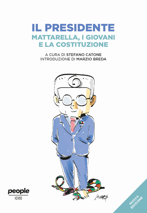 Il presidente. Mattarella, i giovani e la Costituzione