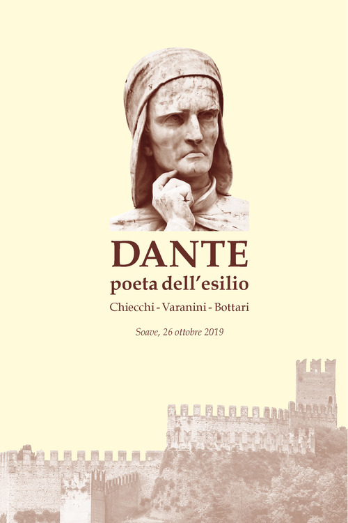 Dante poeta dell'esilio. Atti del convegno &laquo;Societ&agrave; e cultura veronesi all'epoca di Dante poeta dell'esilio&raquo;
