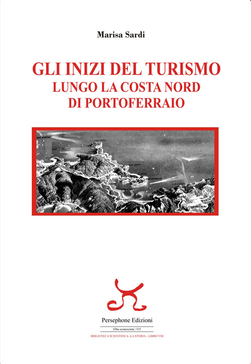 Gli inizi del turismo lungo la costa nord di portoferraio