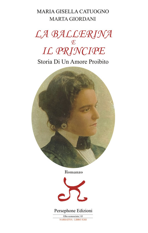 La ballerina e il principe. Storia di un amore proibito