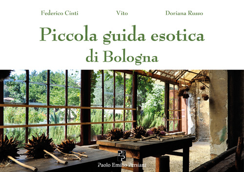 Piccola guida esotica di Bologna