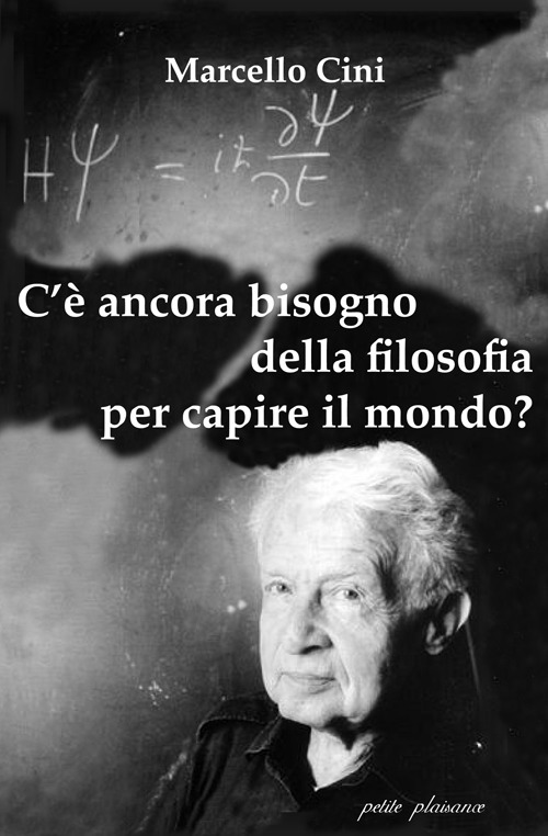 C'&egrave; ancora bisogno della filosofia per capire il mondo?
