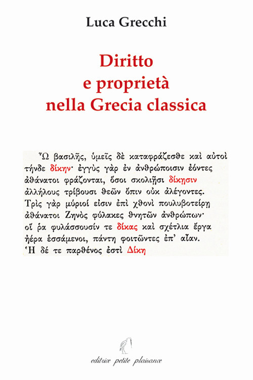 Diritto e propriet&agrave; nella Grecia classica paralleli con il nostro temo