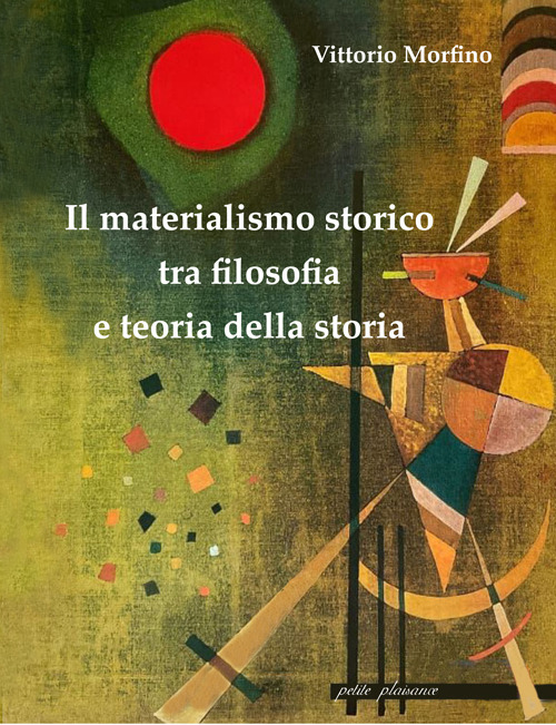 Il materialismo storico tra filosofia e teoria della storia