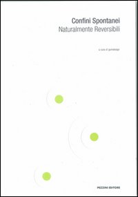 Confini spontanei. Naturalmente reversibili