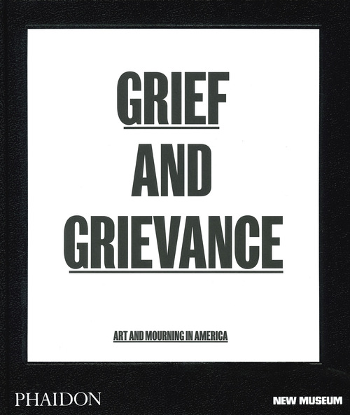 Grief and grievance: art and mourning in America
