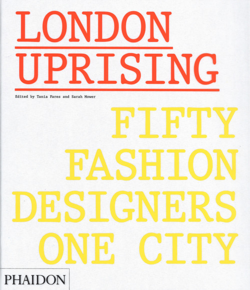 London uprising. Fifty fashion designers, one city