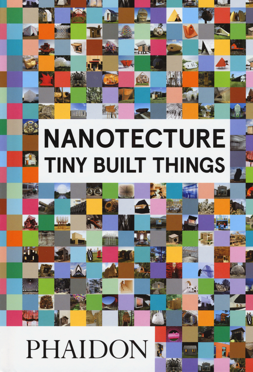Nanotecture. Tiny build things