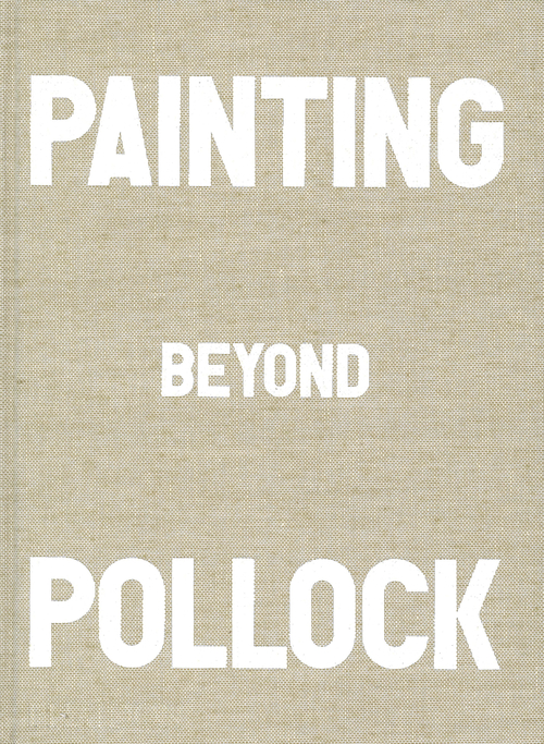 Painting beyond Pollock