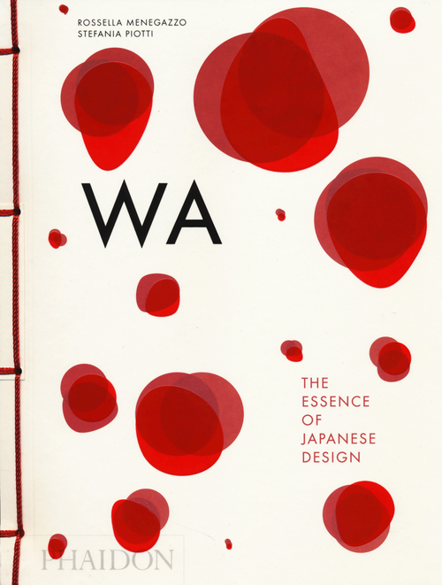 WA: the essence of Japanese design