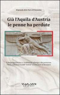 Gi&agrave; l'aquila d'Austria le penne ha perdute
