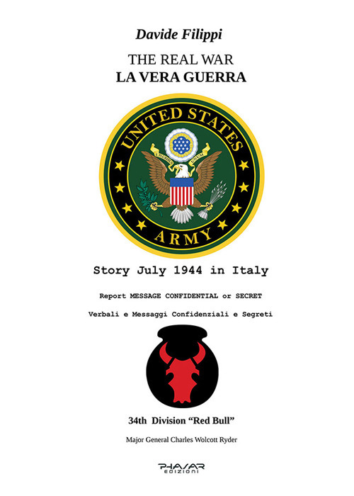 La vera guerra. Verbali e messaggi confidenziali e segreti-The real war