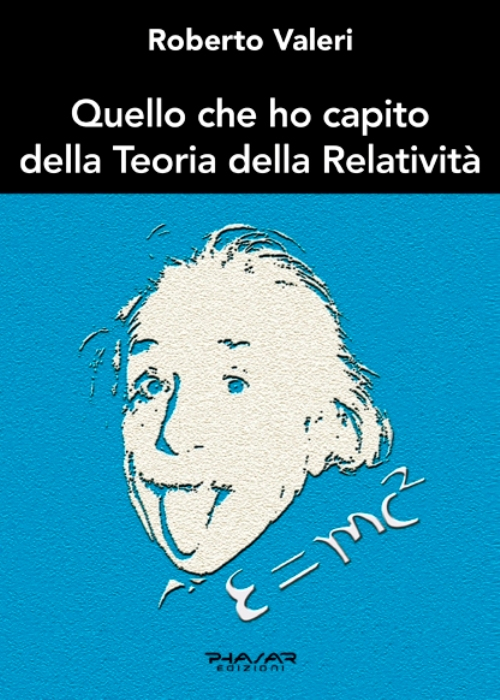 Quello che ho capito della teoria della relativit&agrave;
