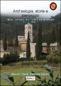 Archeologia, storia e paesaggio. Atti del 1&deg; Convegno nazionale dei gruppi archeologici di Umbria-Marche