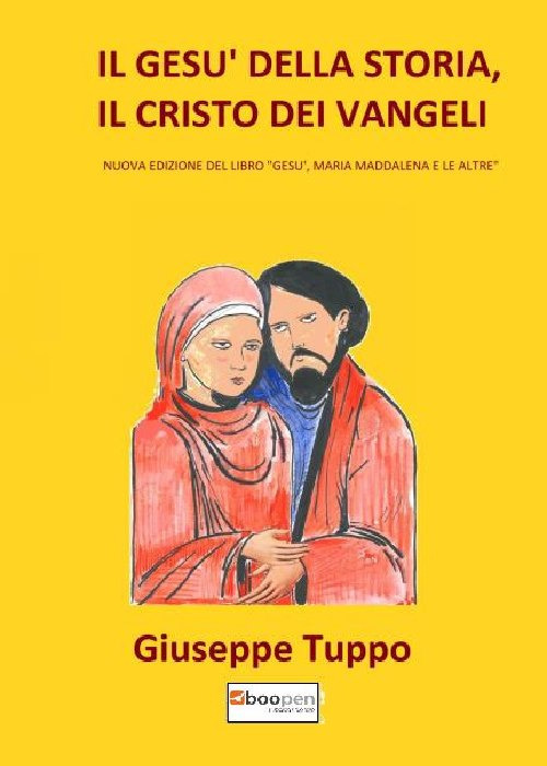 Il Ges&ugrave; della storia, il Cristo dei Vangeli