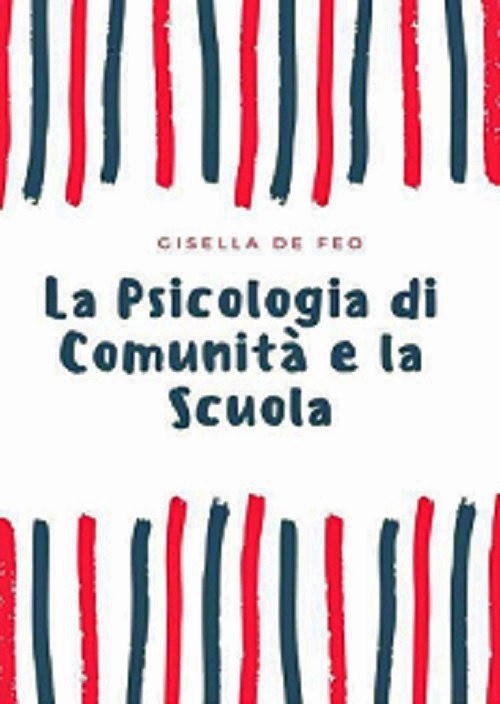 La psicologia di comunit&agrave; e la scuola