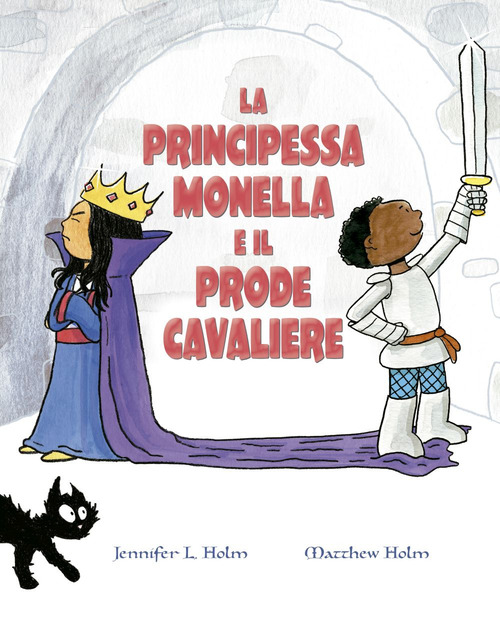 La principessa monella e il prode cavaliere