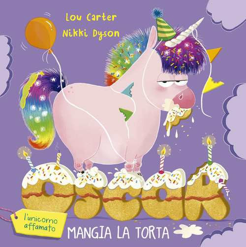 Oscar (l'unicorno affamato) mangia la torta