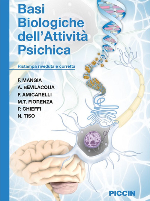 Basi biologiche dell'attivit&agrave; psichica