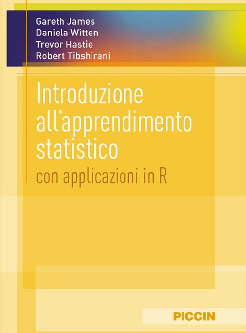 Introduzione all'apprendimento statistico. Con applicazioni in r