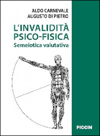 L'invalidit&agrave; psicofisica. Semeiotica valutativa