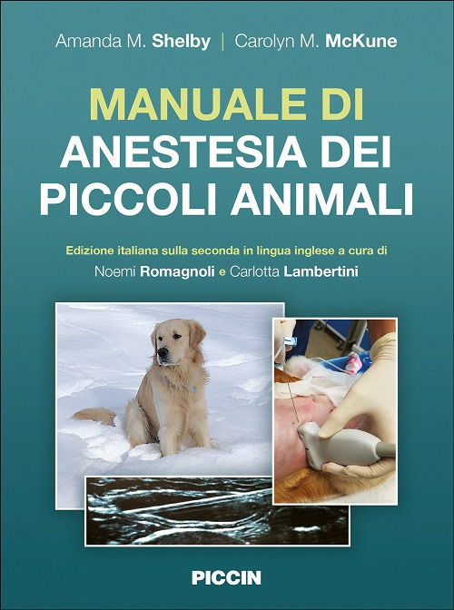 Manuale di anestesia dei piccoli animali. Edizione italiana sulla seconda in lingua inglese