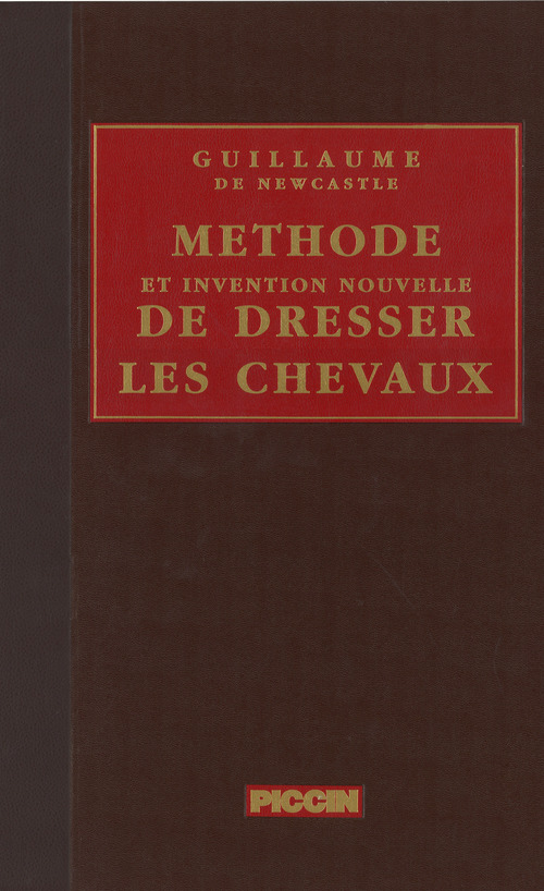 M&eacute;thode et invention nouvelle de dresser les chevaux (rist. anast. 1737)