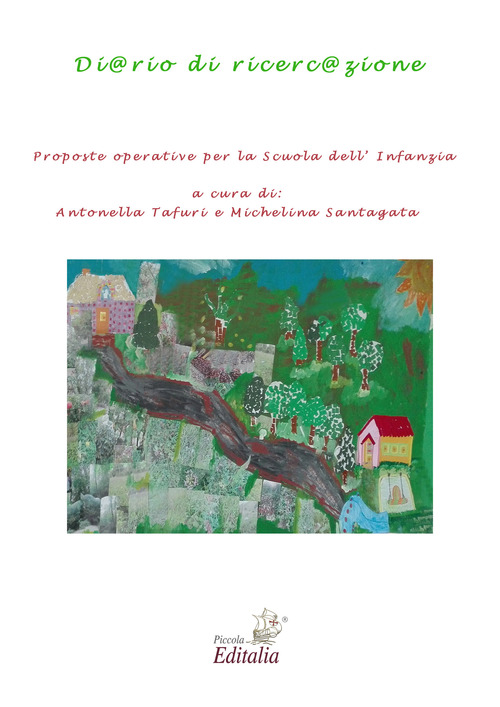 Di@rio di ricerc@zione. Proposte operative per la Scuola dell'Infanzia