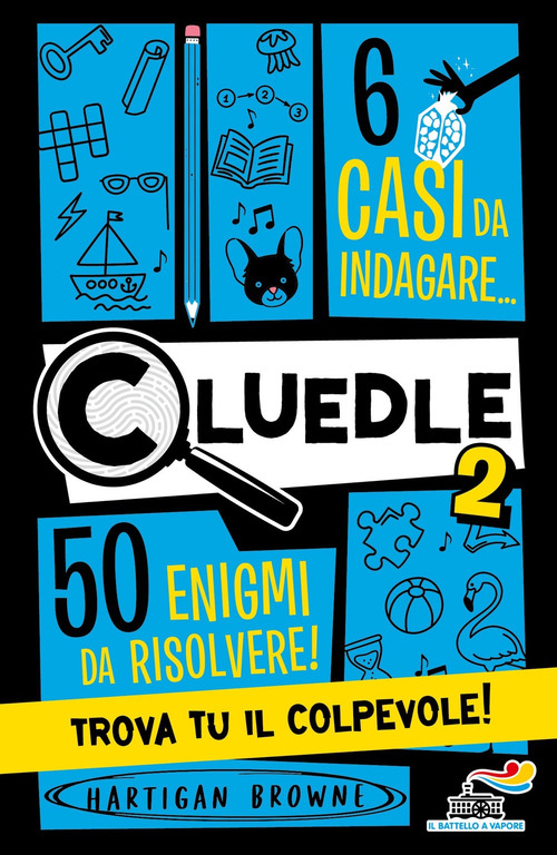 Cluedle. 6 casi da indagare, 50 enigmi da risolvere! Trova tu il colpevole!