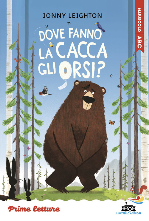 Dove fanno la cacca gli orsi? Stampatello maiuscolo a leggibilit&agrave; facilitata