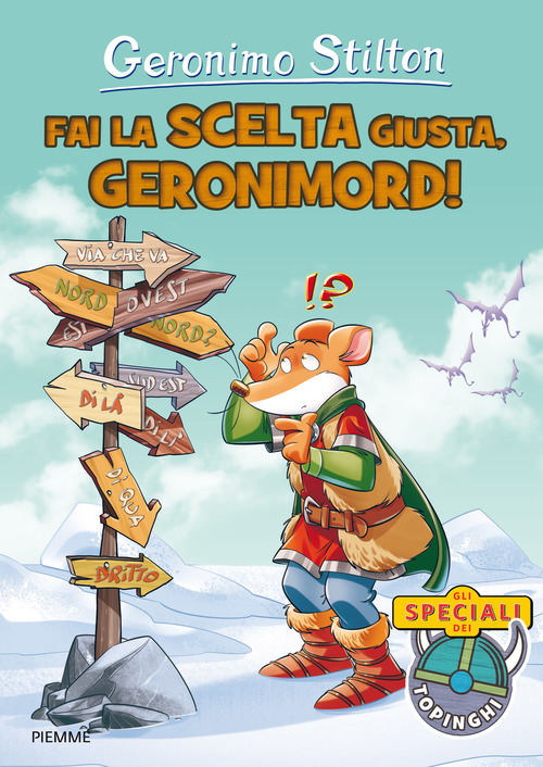 Fai la scelta giusta, Geronimord!