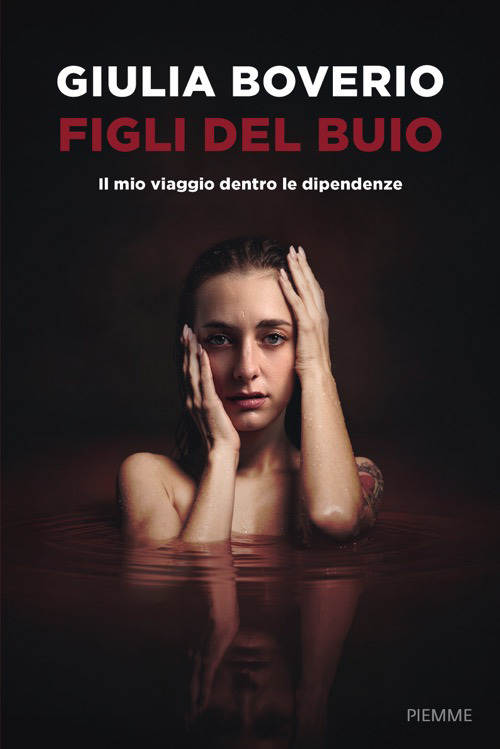 Figli del buio. Il mio viaggio dentro le dipendenze