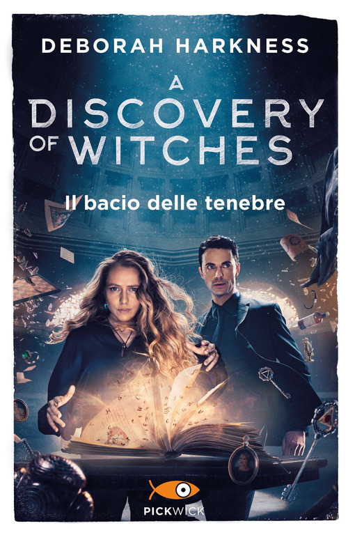 Il bacio delle tenebre. A discovery of witches