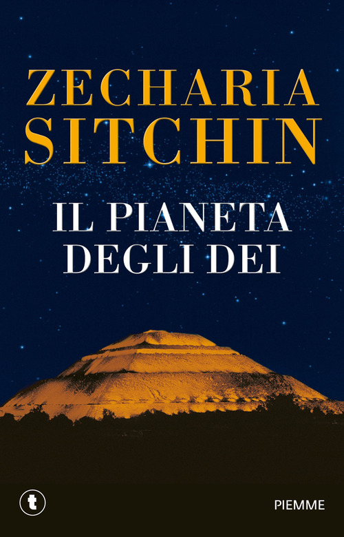 Il pianeta degli dei. Le cronache terrestri