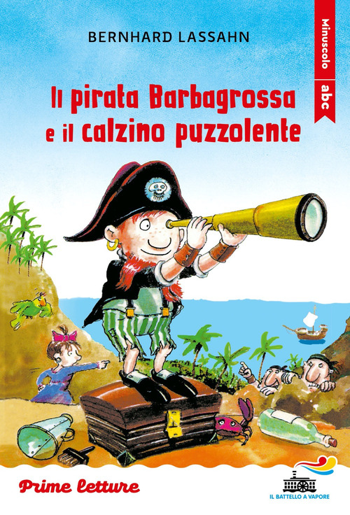 Il pirata Barbagrossa e il calzino puzzolente. Stampatello minuscolo