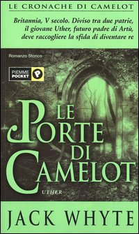 Le porte di Camelot. Le cronache di Camelot