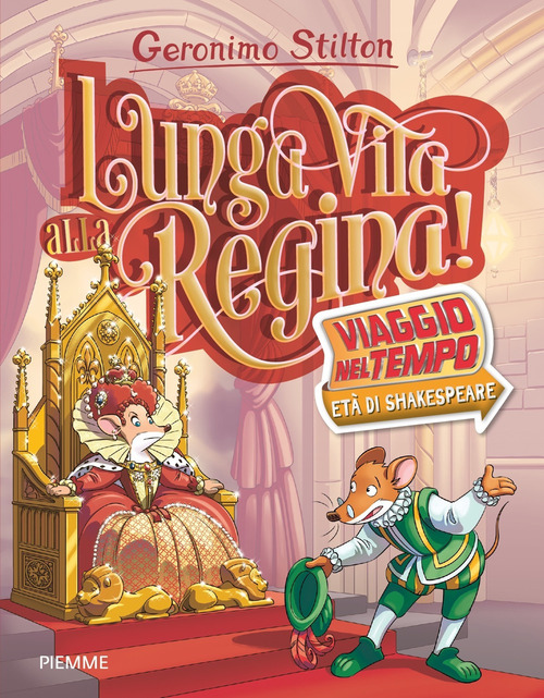 Lunga vita alla Regina! Viaggio nel tempo: Et&agrave; di Shakespeare
