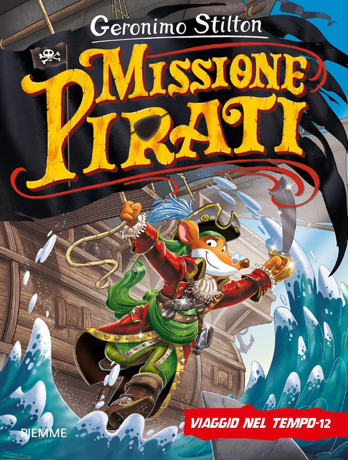 Missione pirati. Viaggio nel tempo 12