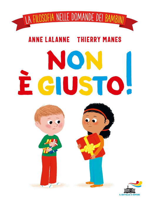 Non &egrave; giusto! La filosofia nelle domande dei bambini
