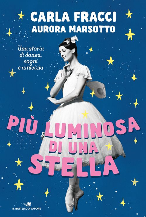 Pi&ugrave; luminosa di una stella. Una storia di danza, sogni e amicizia