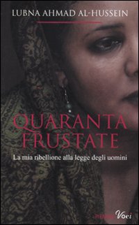 Quaranta frustate. La mia ribellione alla legge degli uomini