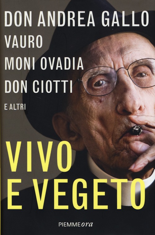 Vivo e vegeto