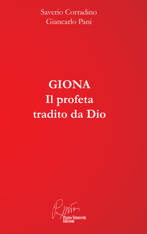 Giona. Il profeta tradito da Dio