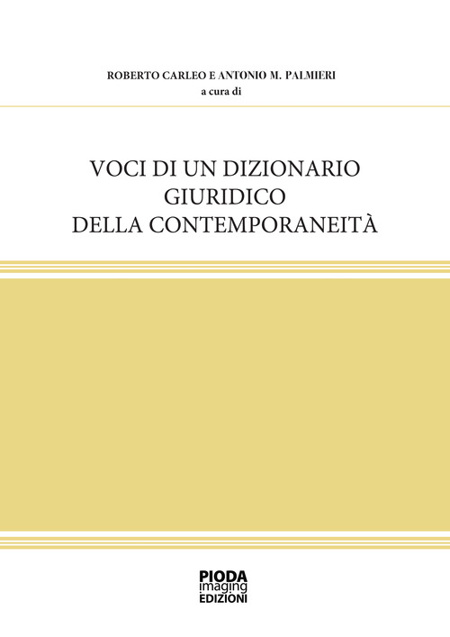 Voci di un dizionario giuridico della contemporaneità