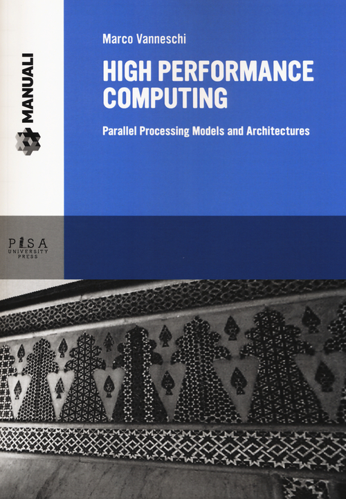 High performance computing. Parallel processing models and architectures