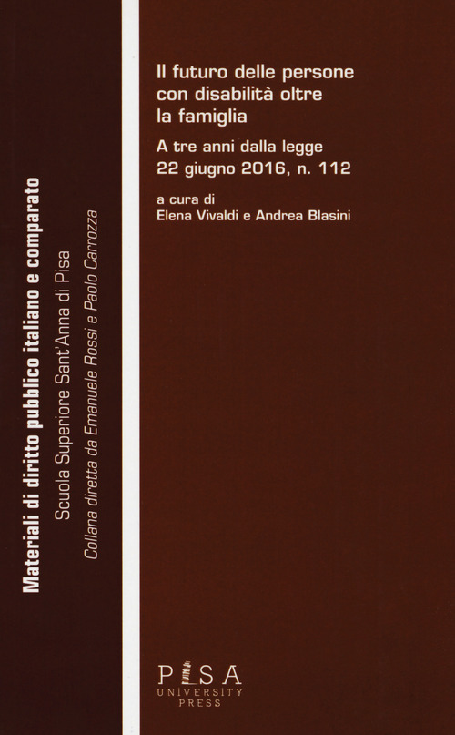 Il futuro delle persone con disabilità oltre la famiglia. A tre anni dalla legge 22 giugno 2016, n. 112