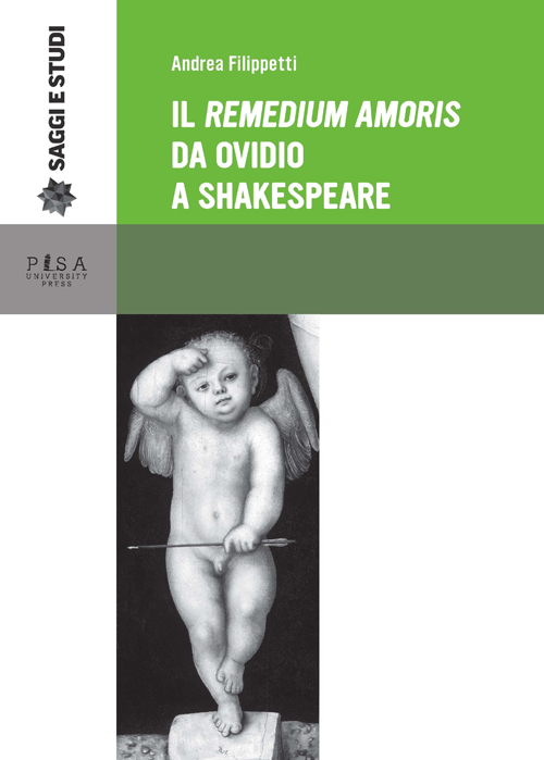 Il &laquo;Remedium amoris&raquo; da Ovidio a Shakespeare