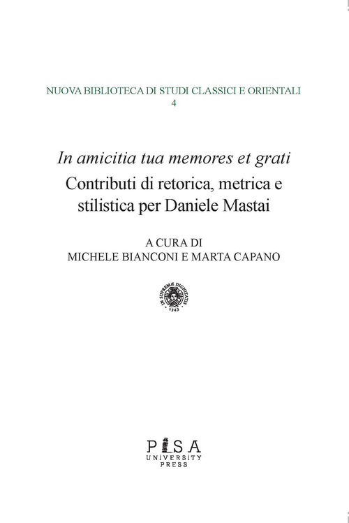 In amicitia tua memores et grati