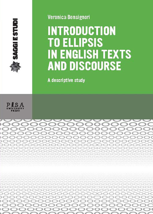 Introduction to ellipsis in English texts and discourse. A descriptive study