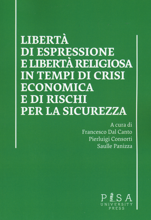 Libertà di esprssione e libertà religiosa in tempi di crisi economica e di rischi per la sicurezza
